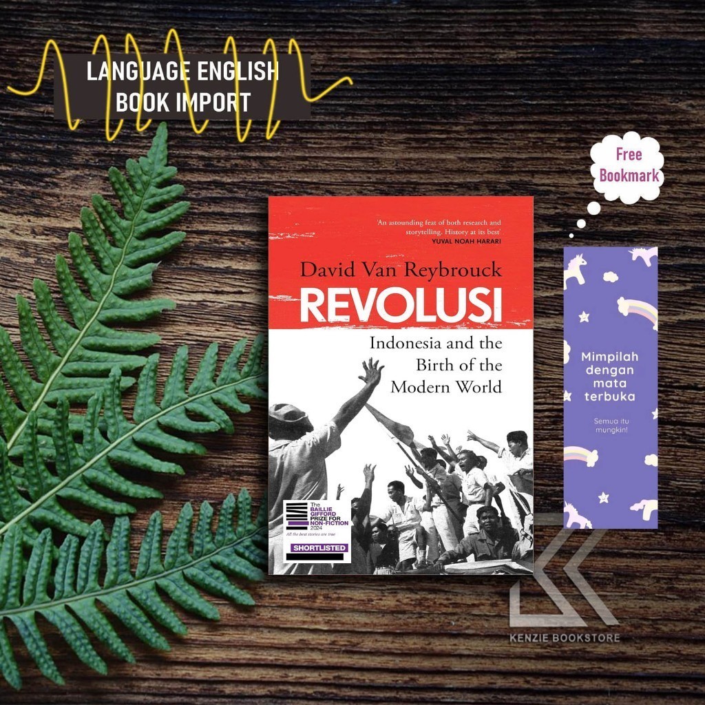 Revolusi: Indonesia and the Birth of the Modern World By David Van Reybrouck (English)