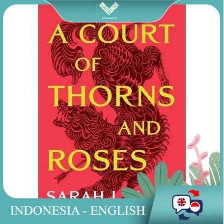 Versi English/Indo [as] |A Court of Thorns and Roses Sarah J. Maas