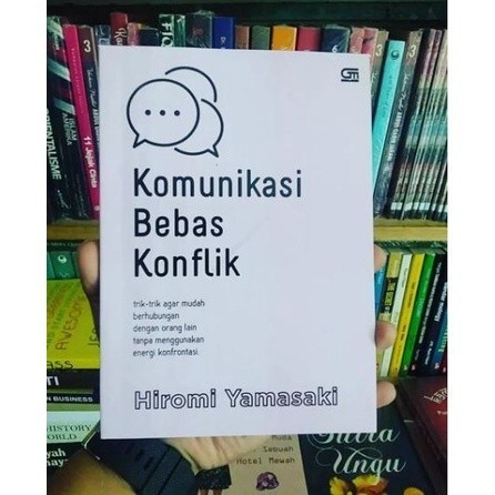 Buku KOMUNIKASI BEBAS KONFLIK By Hiromi Yamasaki