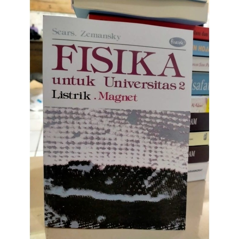 Buku Fisika untuk Universitas 2 (Listrik-Magnet) - Sears Zemansky