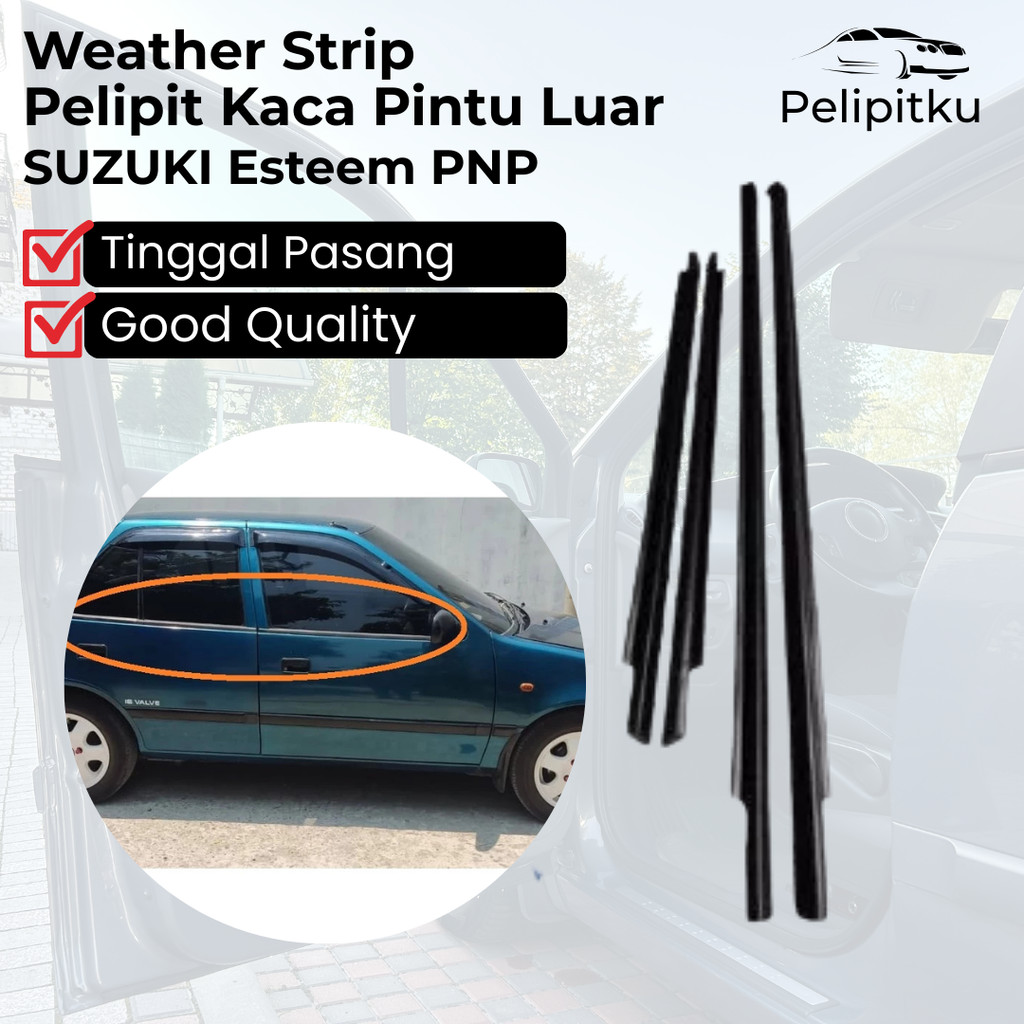 Karet List Pelipit Pintu Kaca Mobil Suzuki Esteem PNP / Langsung Pakai