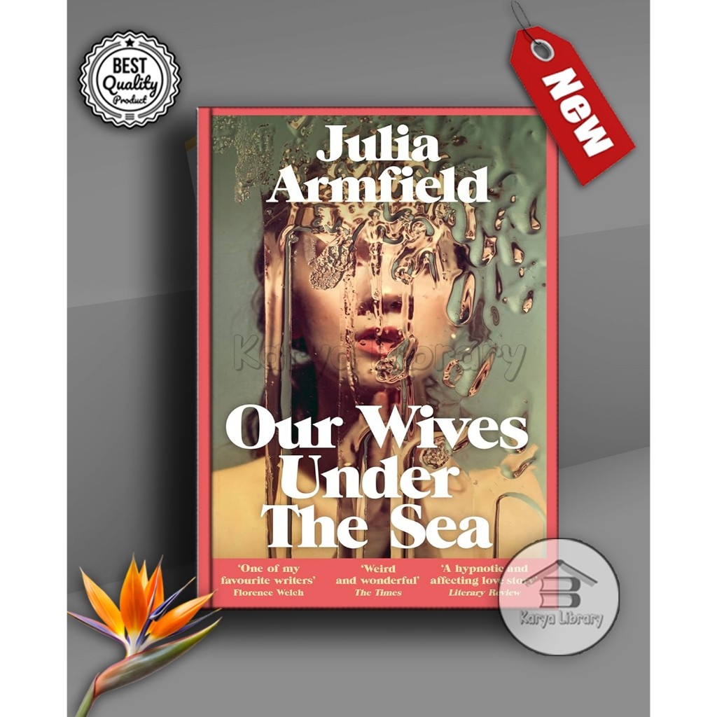 Our Wives Under The Sea by Julia Armfield - Karya Library