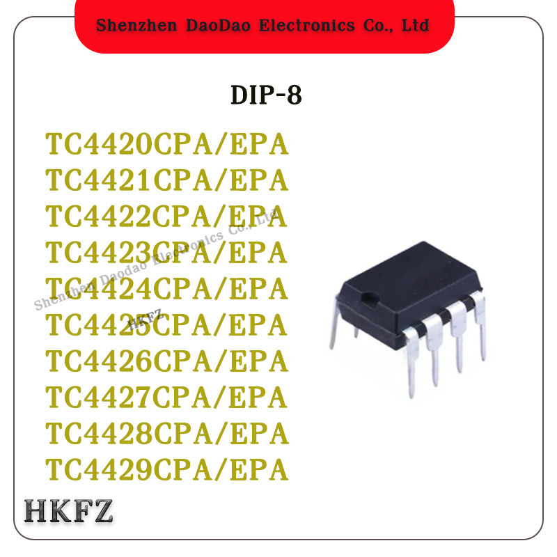 5Pcs TC4420CPA TC4421CPA TC4422CPA TC4423CPA TC4424CPA TC4425CPA TC4426CPA TC4427CPA TC4428CPA TC442