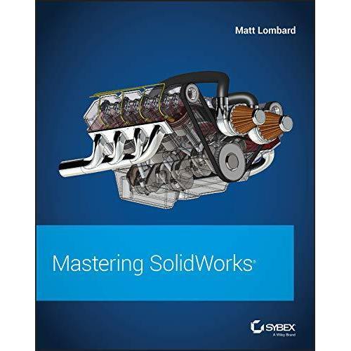 Buku Mastering SolidWorks by Matt Lombard A