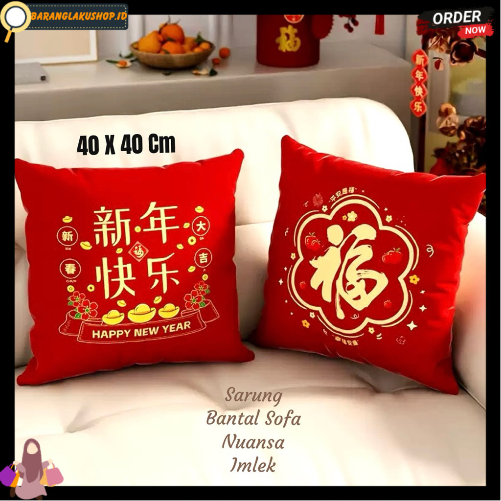 40X40 CM HANYA SARUNG Sarung Bantal Sofa Nuansa IMLEK Hiasan Imlek Dekorasi Imlek CNY Decoration