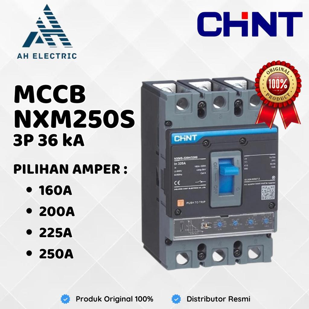 MCCB BREAKER CHINT NXM250S NXM-250S 3P 160A 200A 225A 250A MCCB CHINT