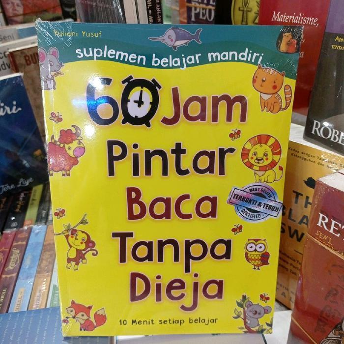 Buku 60 JAM TAR BACA TANPA DIEJA 10 MENIT SETIAP HARI. BY. YULIANI YUSUF
