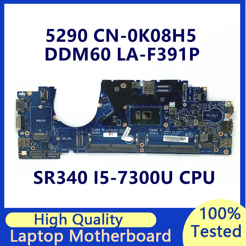 -0K08H5 0K08H5 K08H5 Mainboard For DELL 5290 Laptop Motherboard With SR340 I5-7300U CPU DDM60 LA-F39