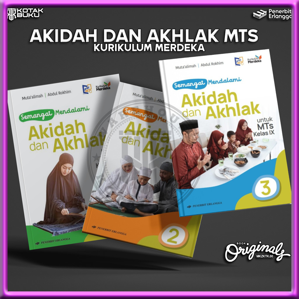 [ Erlangga ] Buku Bahasa Akidah Akhlak Kelas 7 8 9 MTS Kurikulum Merdeka / Semangat Mendalami Akidah