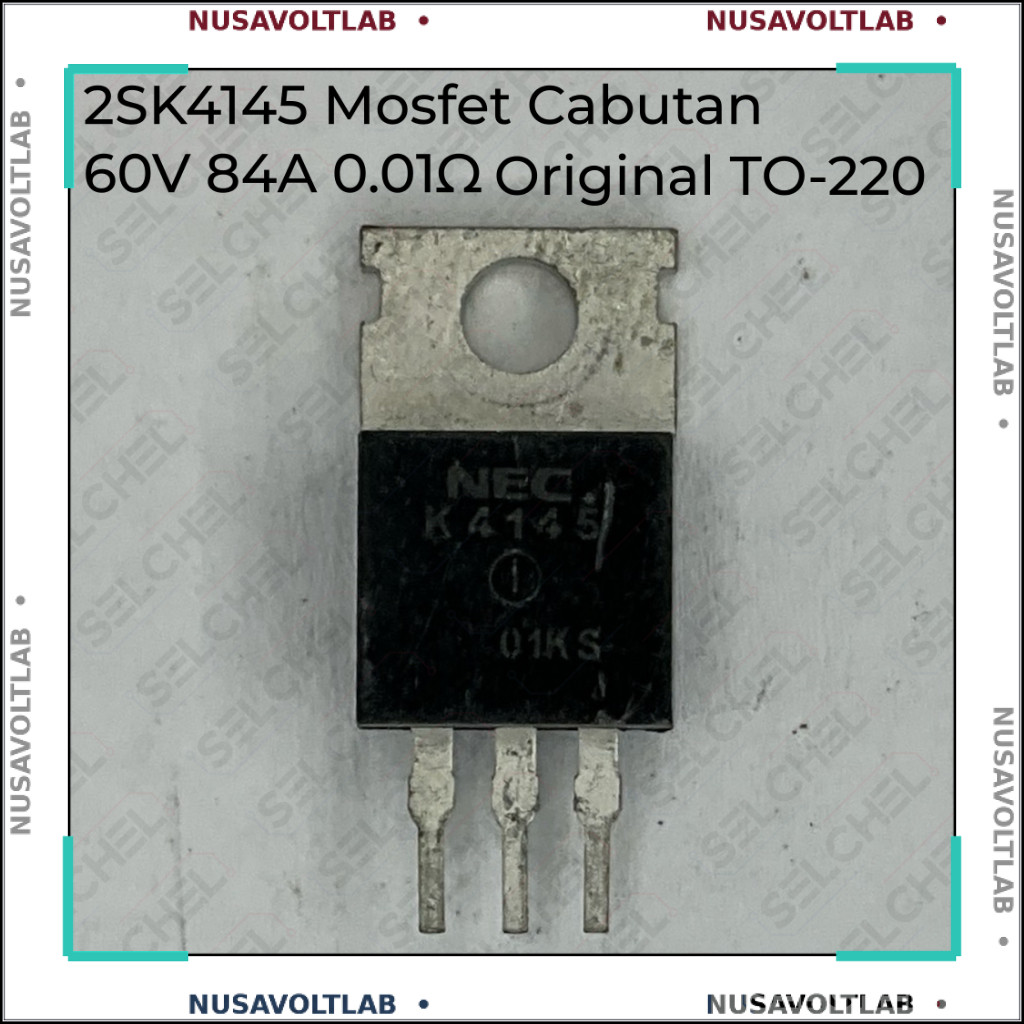 MOSFET 2SK4145 NEC 60V 84A RdsOn 0.01ohm TO-220 Cabutan Original untuk SMPS Inverter DC-DC Power Sup