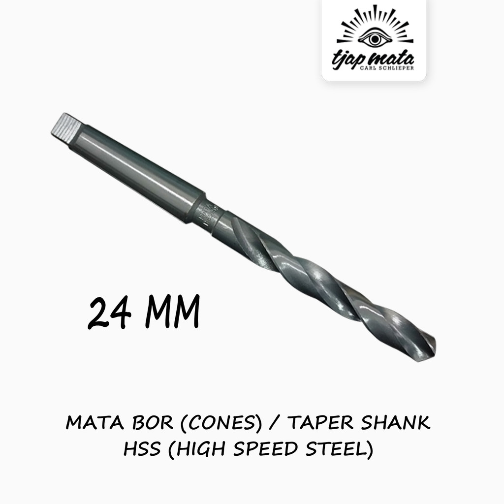 TAPER SHANK DRILL / MATA BOR BESI HSS / MATA BOR KONES 24 MM