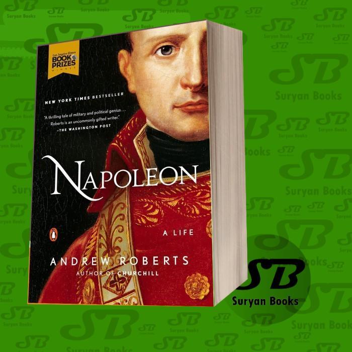 Napoleon: A Life Penguin Group;Viking Andrew Roberts