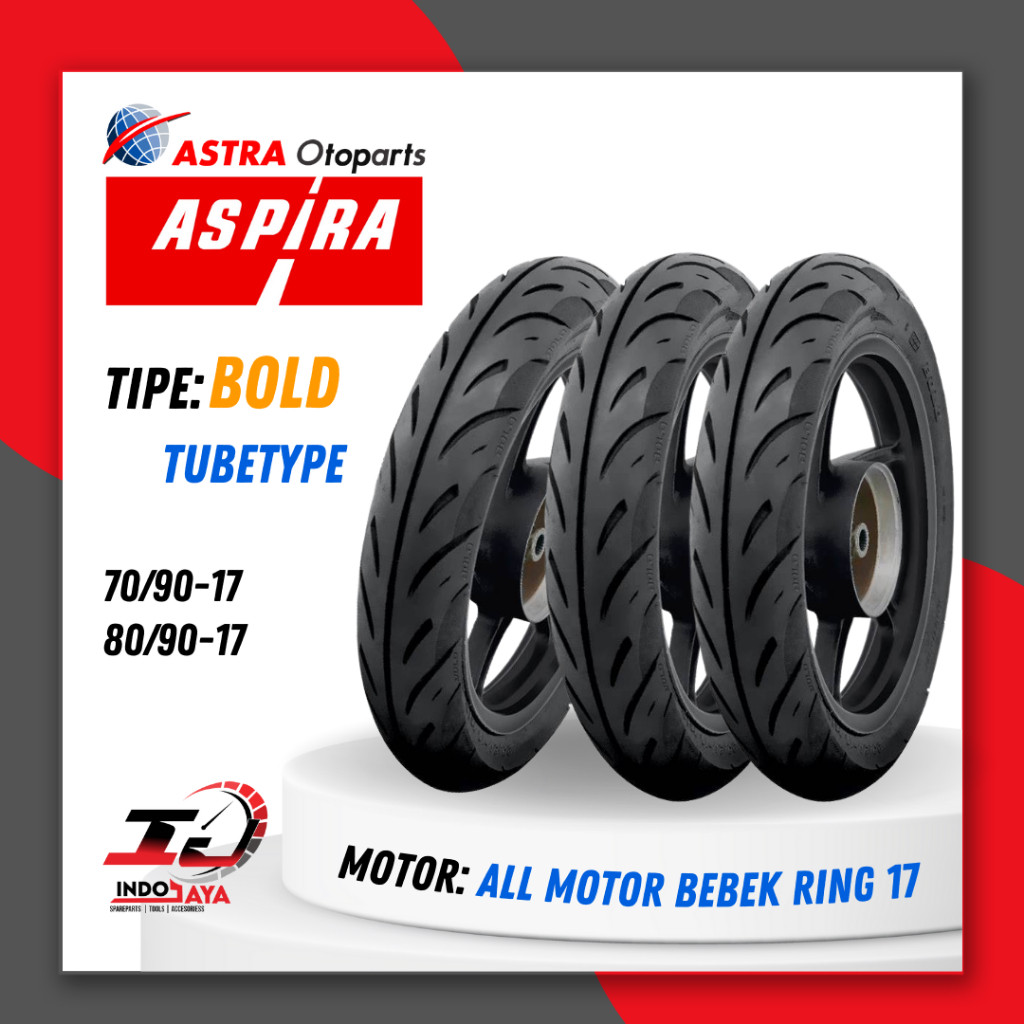 [BAYAR DI TEMPAT] BAN ASPIRA TUBETYPE BOLD RING 17 / BAN LUAR ASPIRA RING 17 (70/90-17 - 80/90-17) B