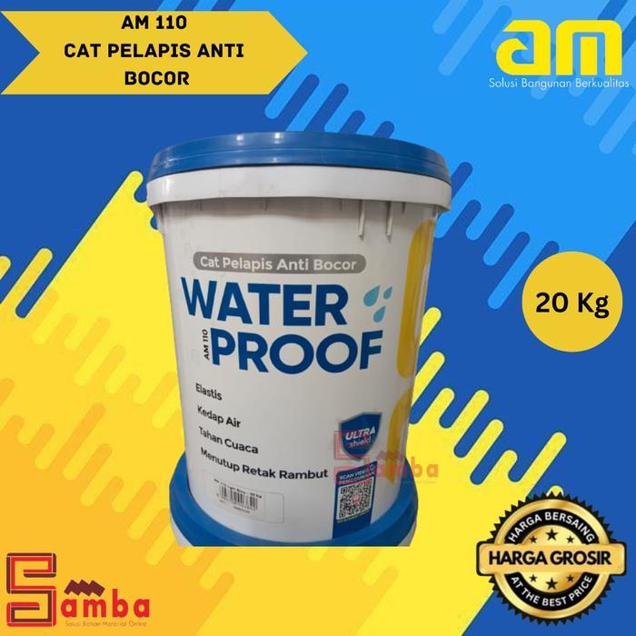 AM 110 WATERPROFING 20 kg / CAT pelapis anti bocor exterior anti jamur elastis dan tahan panas bisa 