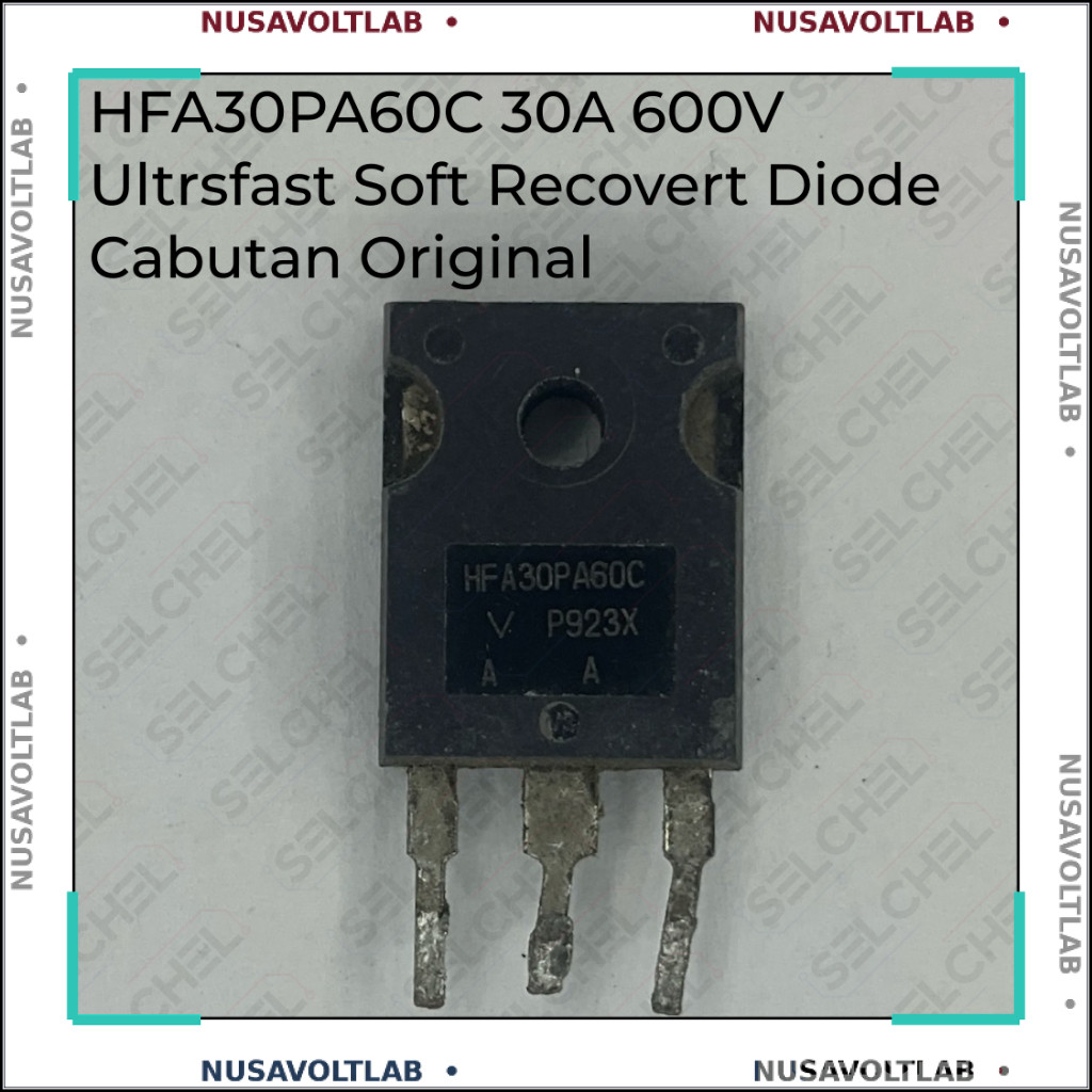 Dioda Ultrafast Soft Recovery HFA30PA60C 30A 600V TO247 Cabutan Original untuk SMPS Inverter Las PFC