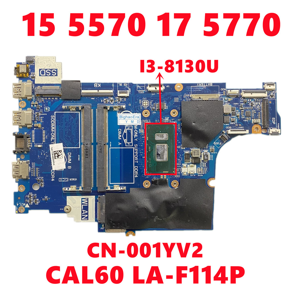 -001YV2 01YV2 CAL60 LA-F114P For Dell piron 15 5570 17 5770 Laptop Motherboard With I3-8130U CPU DDR