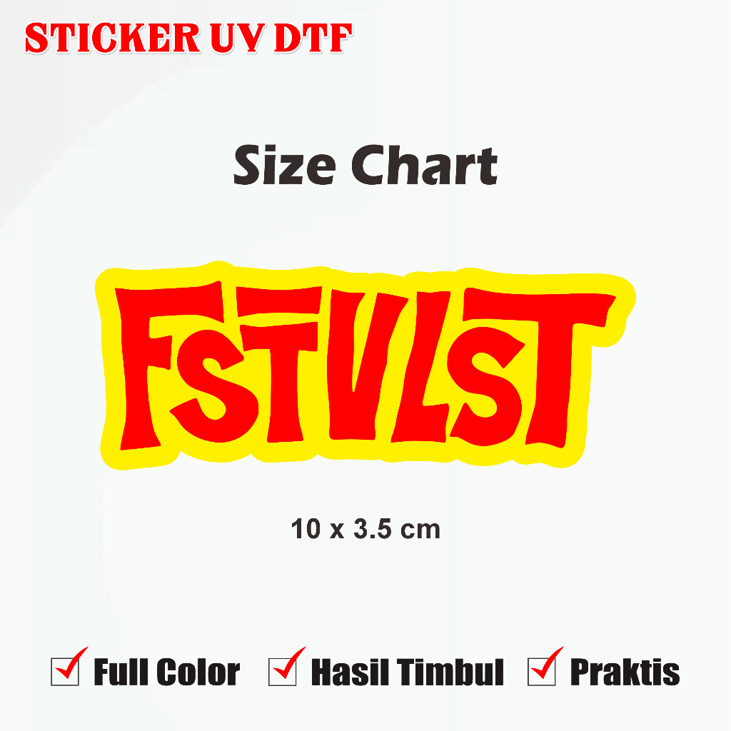 Stiker FSTVLST Satuan Waterproof  Glossy Sticker Band Laptop HP Helm Motor LV/Up UV DTF Multi Stiker