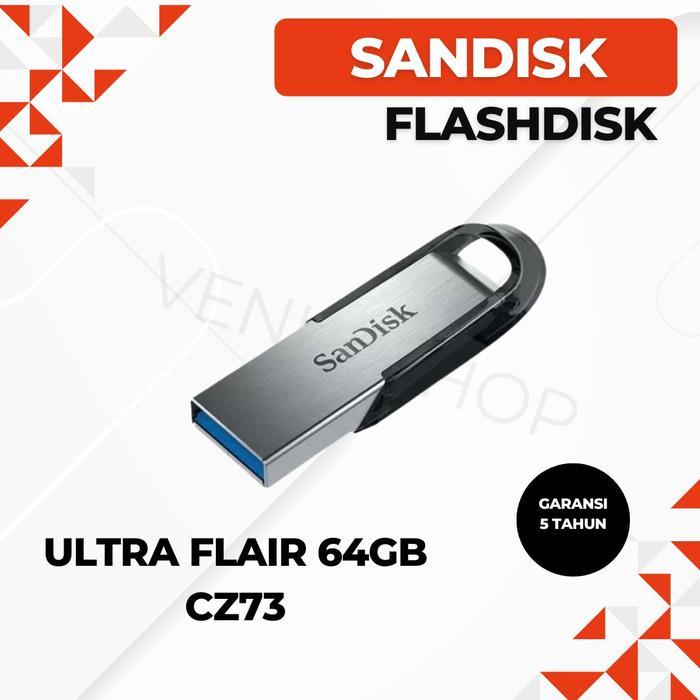 SANDISK FLASHDISK ULTRA FLAIR 64GB USB 3.0 / SANDISK FLASHDISK 64GB CZ73