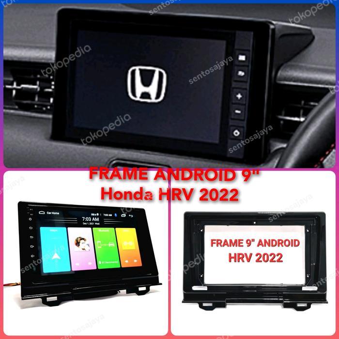 Frame Head Unit Android 9 Inch Honda HRV 2022