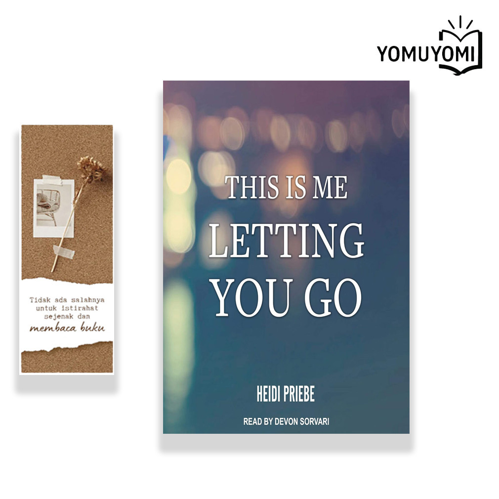This is me letting you go by Heidi Priebe