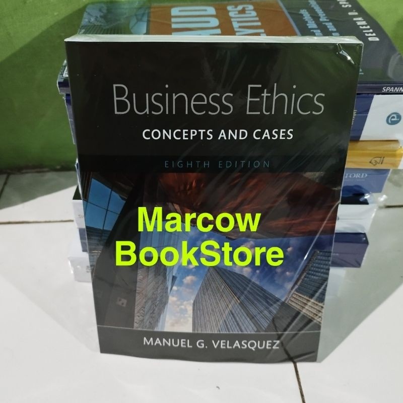 Buku Business Ethics concepts and cases 8th Eighth Velasquez