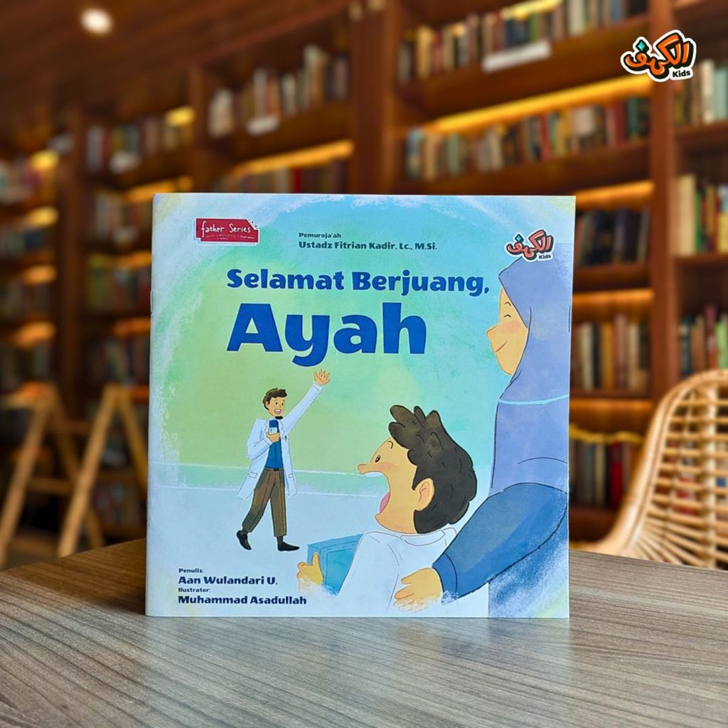 Buku Anak Selamat Berjuang Ayah AlKahfi Kids