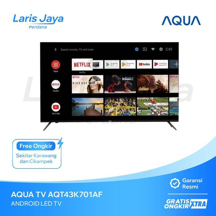 TELEVISI AQUA ANDROID LED TV AQT43K701AF / AQT-43K701AF | 43 inch, Android TV - KARAWANG