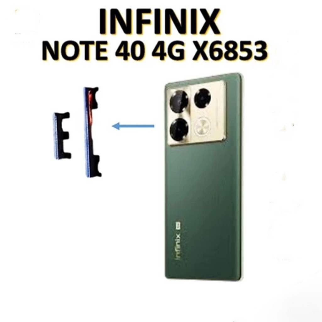 TOMBOL LUAR ON OFF + VOLUME INFINIX NOTE 40 4G / X6853 ORIGINAL