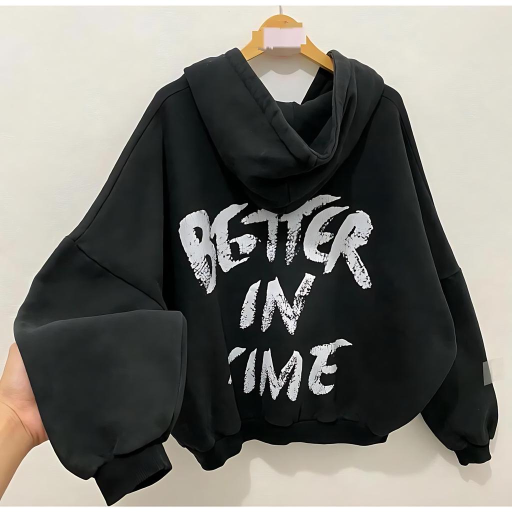 XXL Better In Time Hoodie Zipper Unisex Jaket Hoodie Sweater Wanita Pria Jaket Oversize hoodie  gore