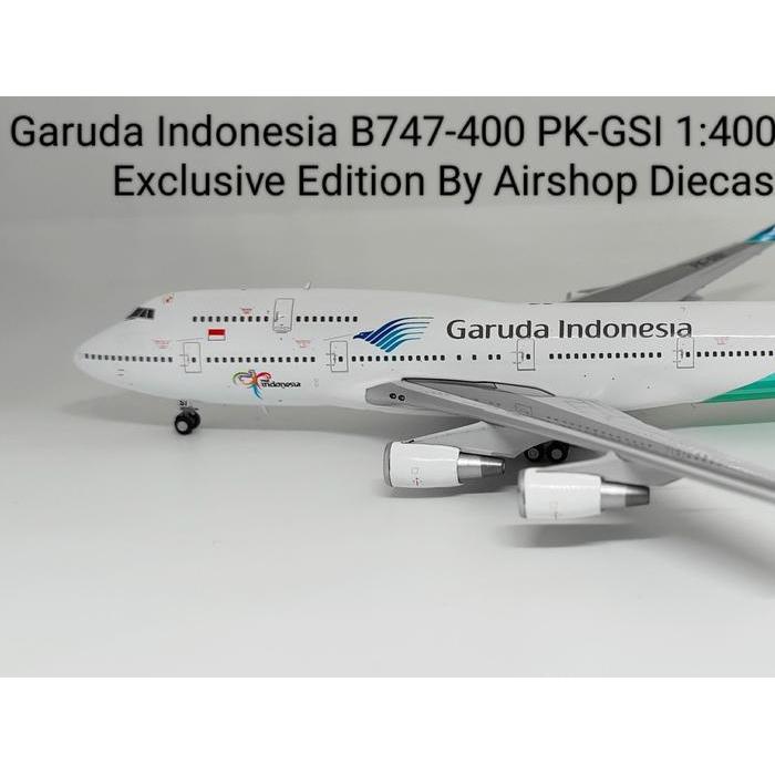 Garuda Indonesia B747-400 PK-GSI 1:400 Scale Exclusive Edition By Airshop Diecast