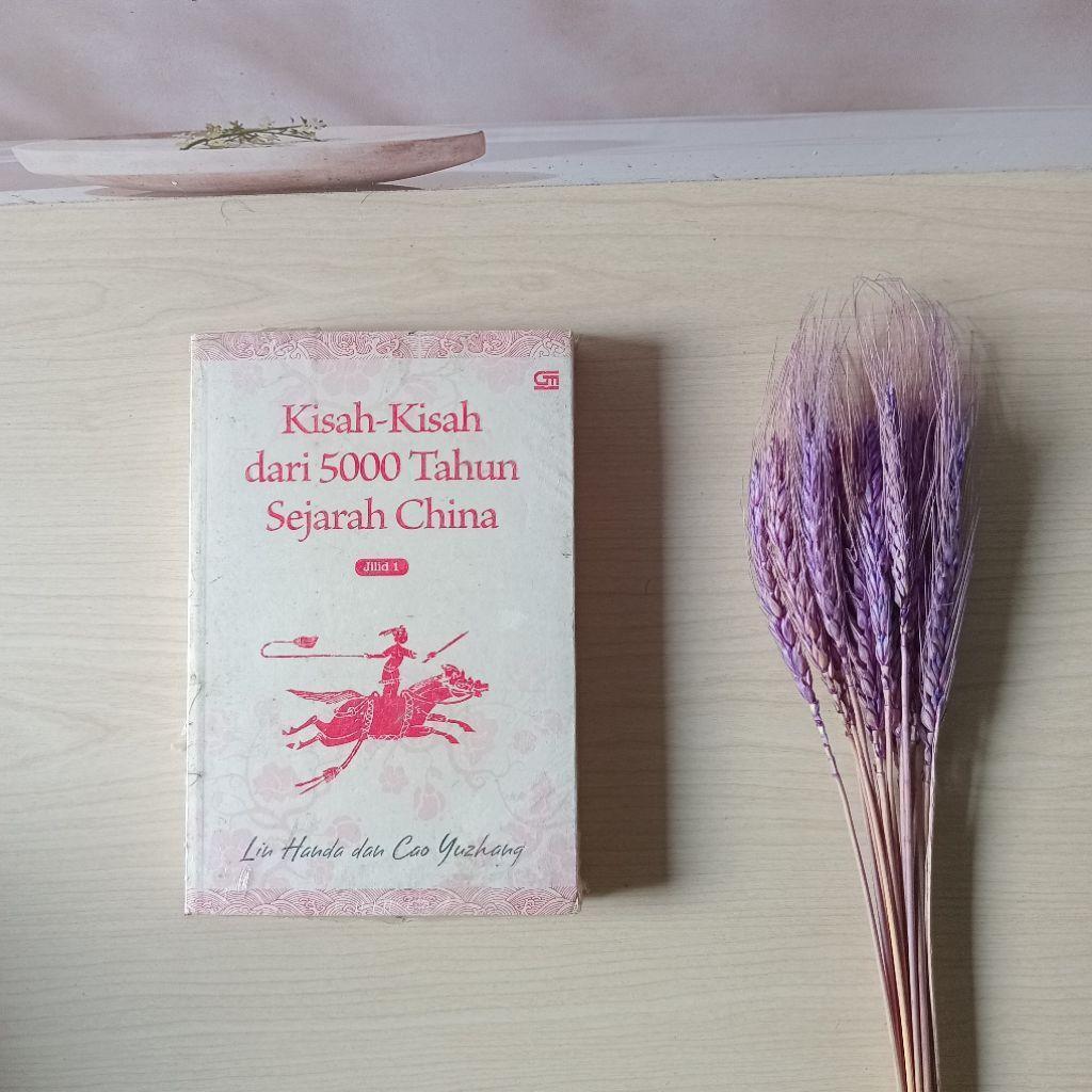 Kisah Kisah dari 5000 Tahun Sejarah China - Jilid 1 - Lin Handa