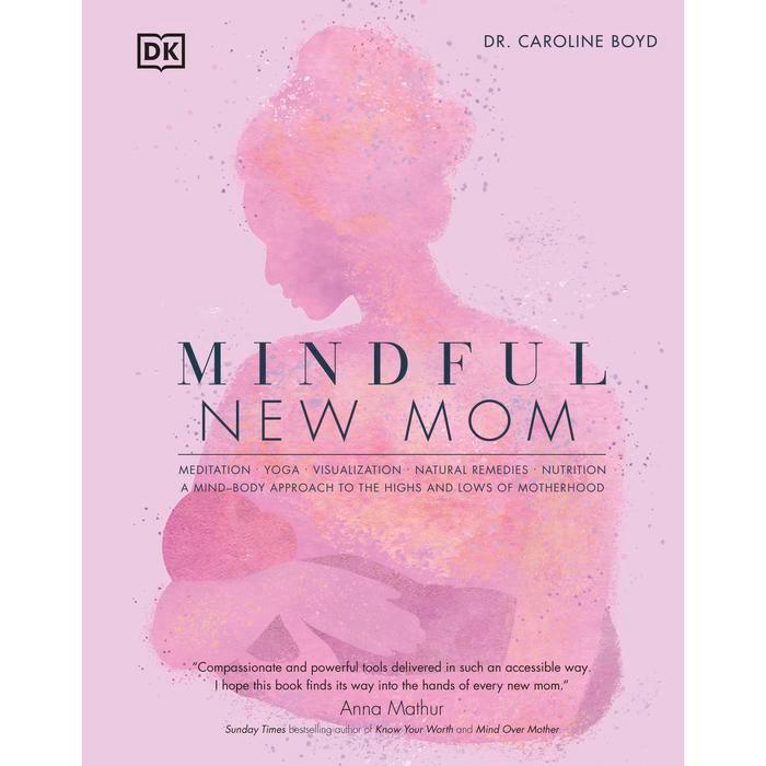 Buku Caroline Boyd - Mindful New Mom