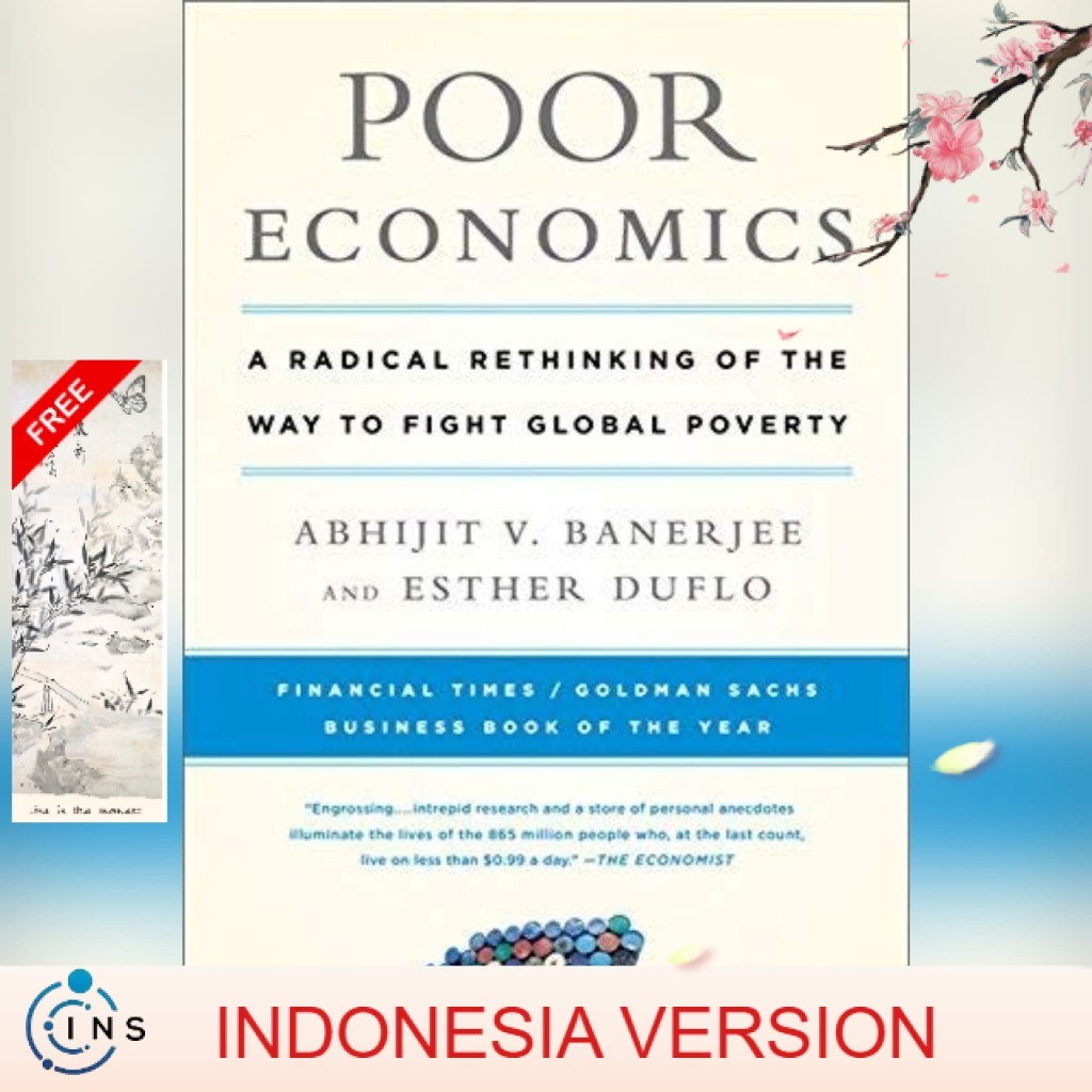 (ins) Versi Indonesia-Poor Economics: A Radical Rethinking of the Way to Fight Global Povert