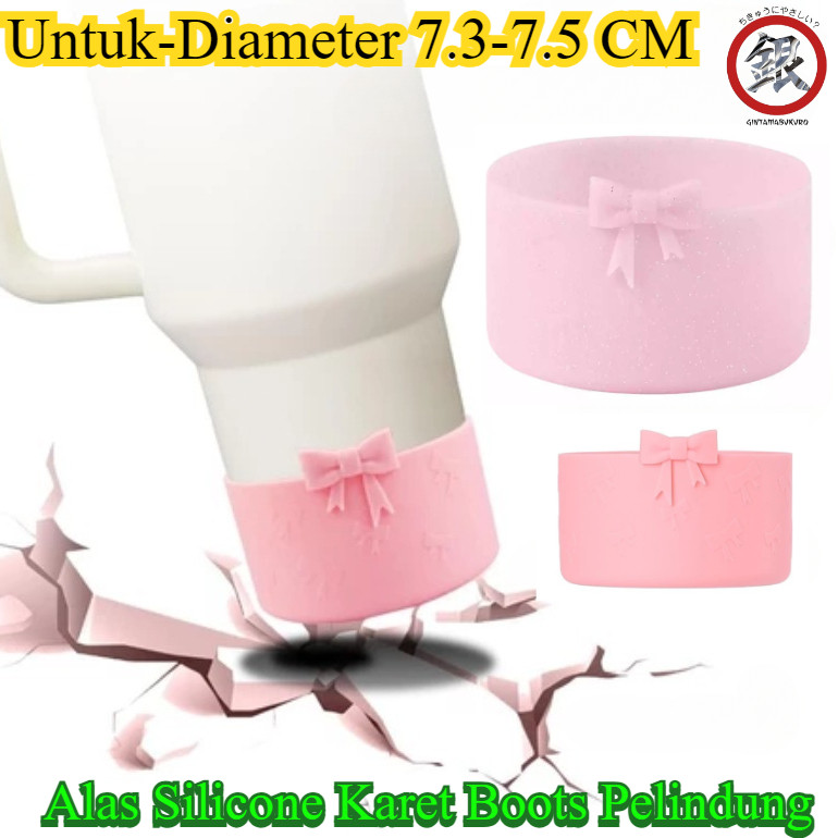 Alas Silicone Karet Boots Pelindung/ Pelindung Alas Silikon Tumbler Diameter 7.3cm -7.5cm / Karet Al