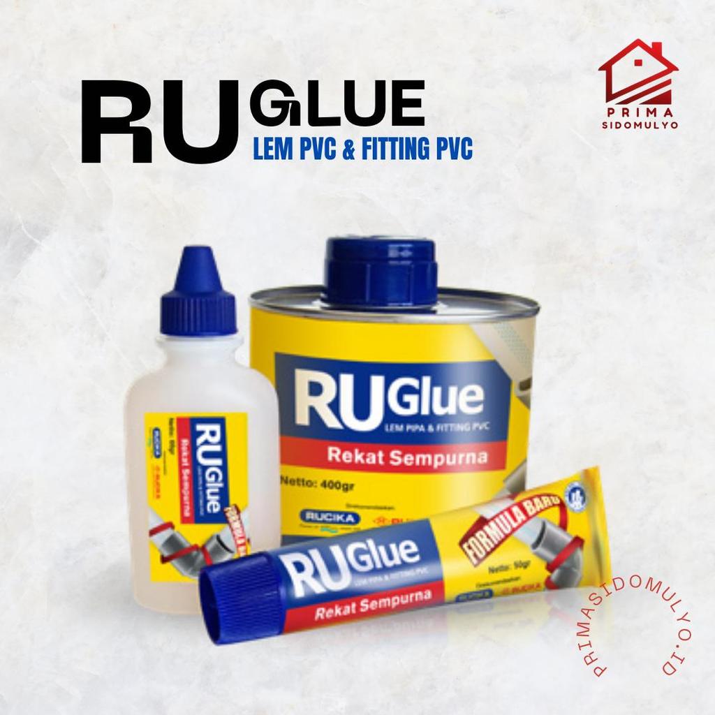RuGLUE Lem PVC & Fitting PVC / Ru Glue Rucika