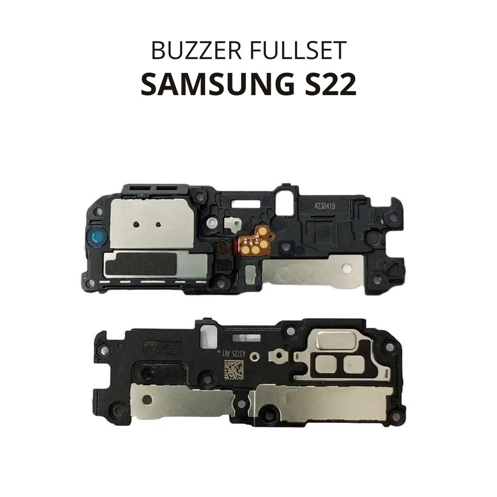 76 Buzzer Loudspeaker Fullset Samsung Galaxy S22 / SM-S901B / SM-S901B/DS / SM-S901U / SM-S901U1 / S