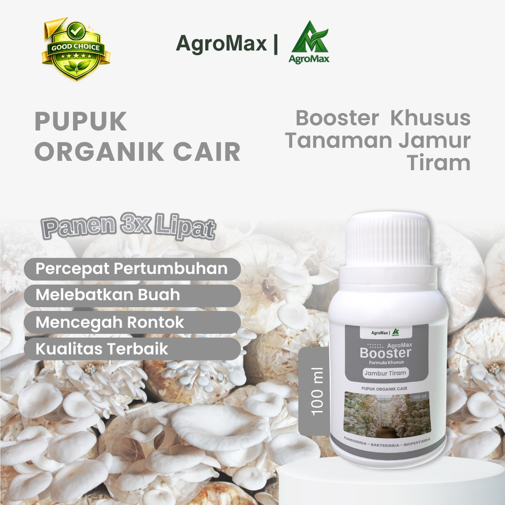 AGROMAX - POC BOOSTER JAMUR TIRAM 100ML  - Pupuk Organik Cair dan ZPT - Mempercepat Pertumbuhan & Pe
