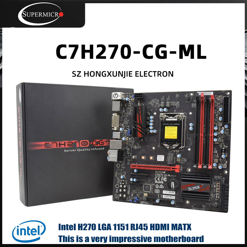Supermicro C7H270CGML LGA 1151 motherboard H270 CPU Support i7 7700K i5 7600 i5 6500 i3 7100 memória