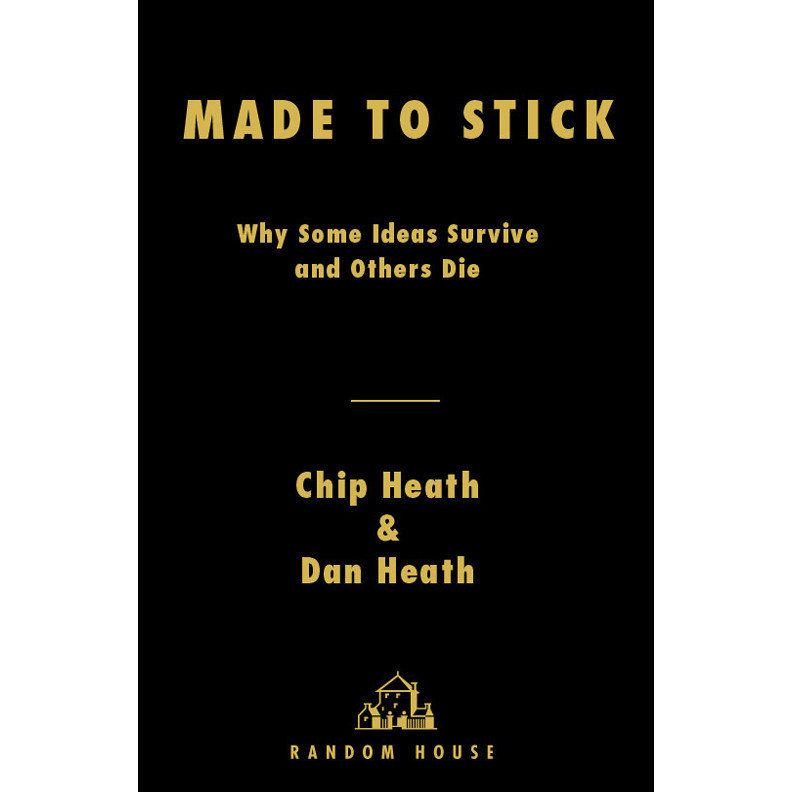 Buku Made to Stick_ Why Some Ideas Survive and Others Die