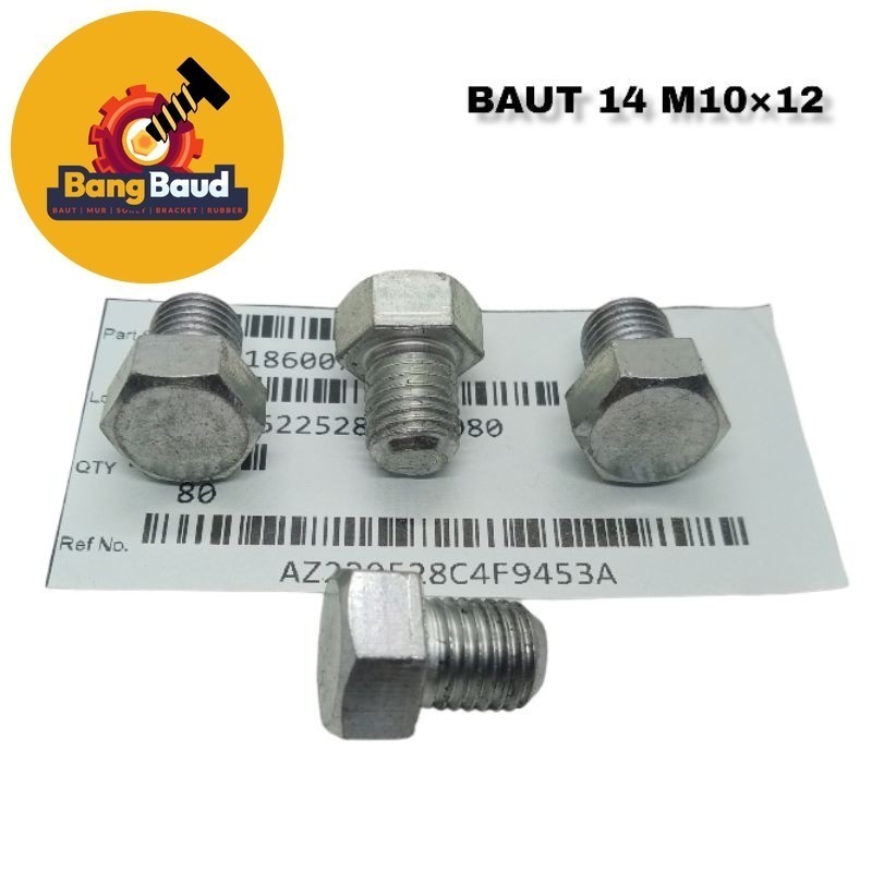 BAUT 14 PANJANG 1,2Cm M10×12 ORIGINAL BAUT BAJA