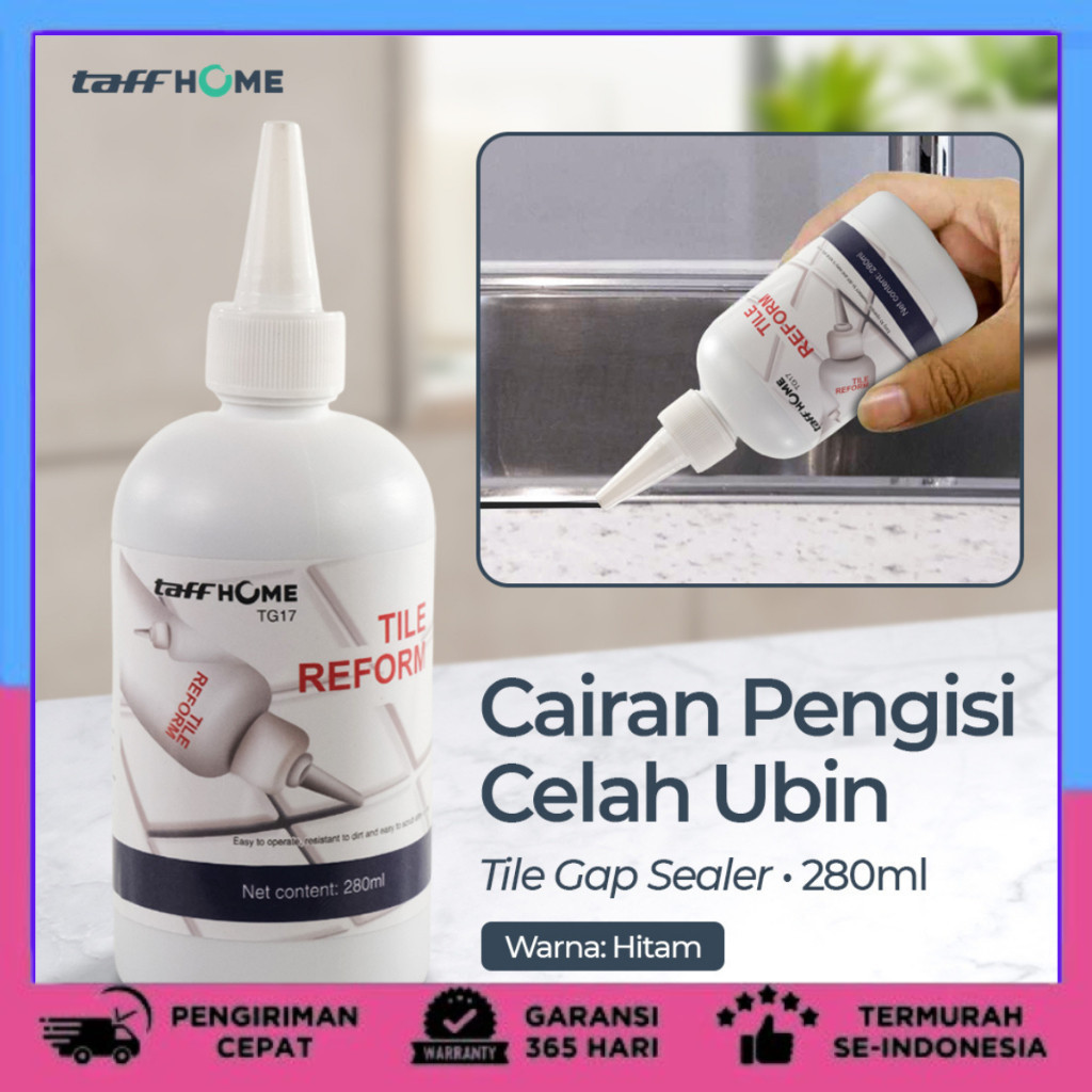 Lem Keramik Multifungsi Celah Ubin Tile Gap Sealant 280ml Black TaffHOME Cairan Pengisi Celah Ubin
