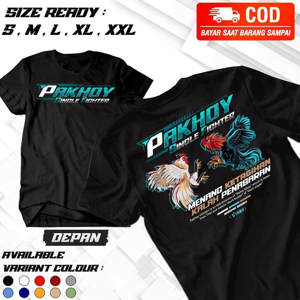 KAOS  AYAM PETARUNG THAILAND PAKHOY SINGLE FIGHTER  - KAOS SANTAI - KAOS MURAH - KAOS PREMIUM - KAOS
