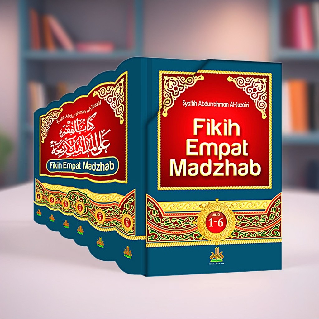Fikih Empat Madzhab Buku Fiqih 4 Mazhab Fiqh Islam Lengkap Karya Syaikh Abdurrahman Al-Juzairi - Pus