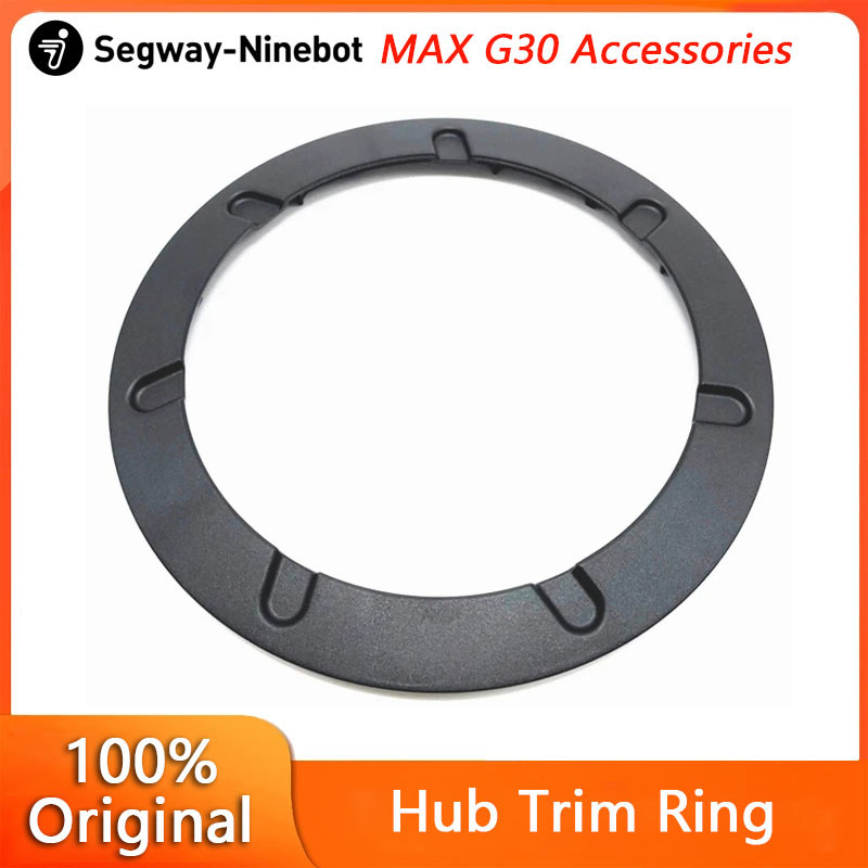 Original Ninebot Hub Trim Ring for Ninebot by Segway MAX G30 KickScooter Smart Electric Scooter Skat