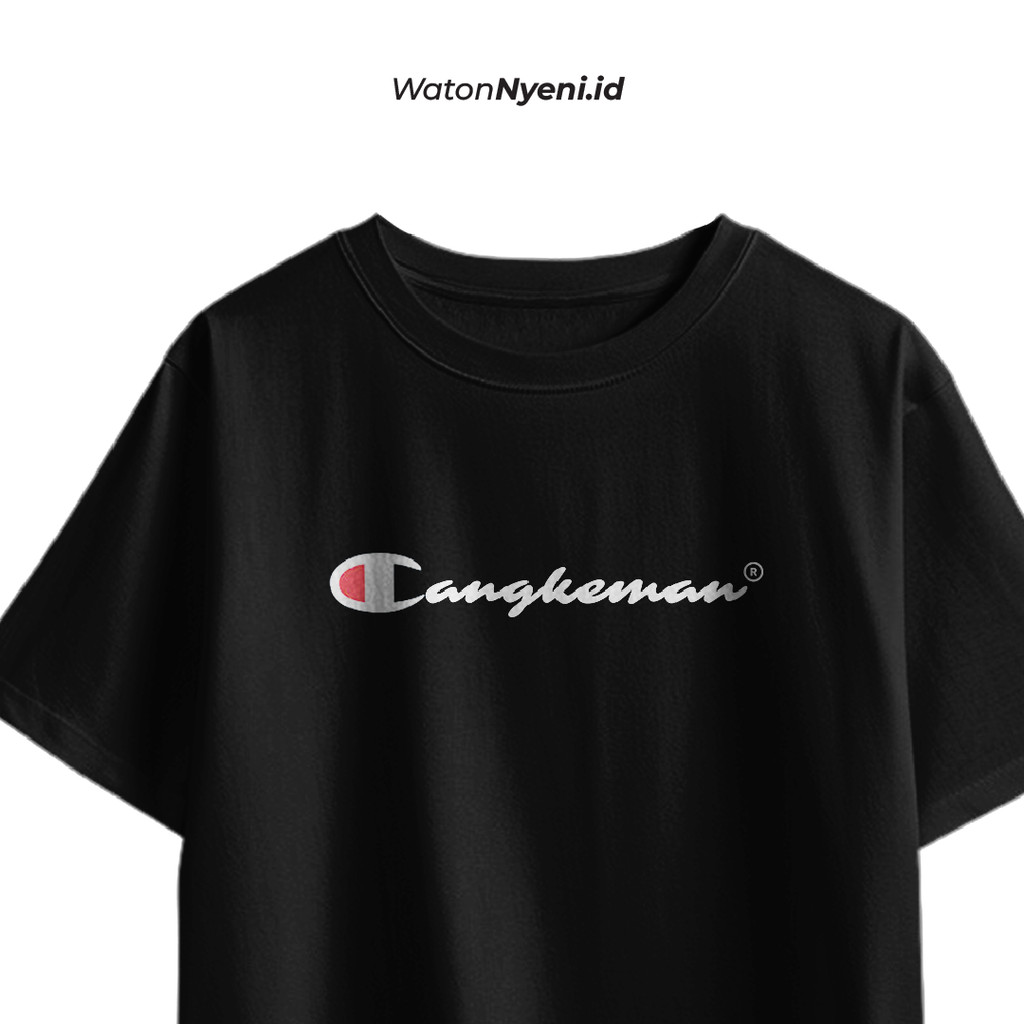 T-SHIRT CANGKEMAN | KAOS KATA KATA KEKININAN | KAOS LENGAN PENDEK | CUTTONCOMBED 24S | DISTRO | UNIS