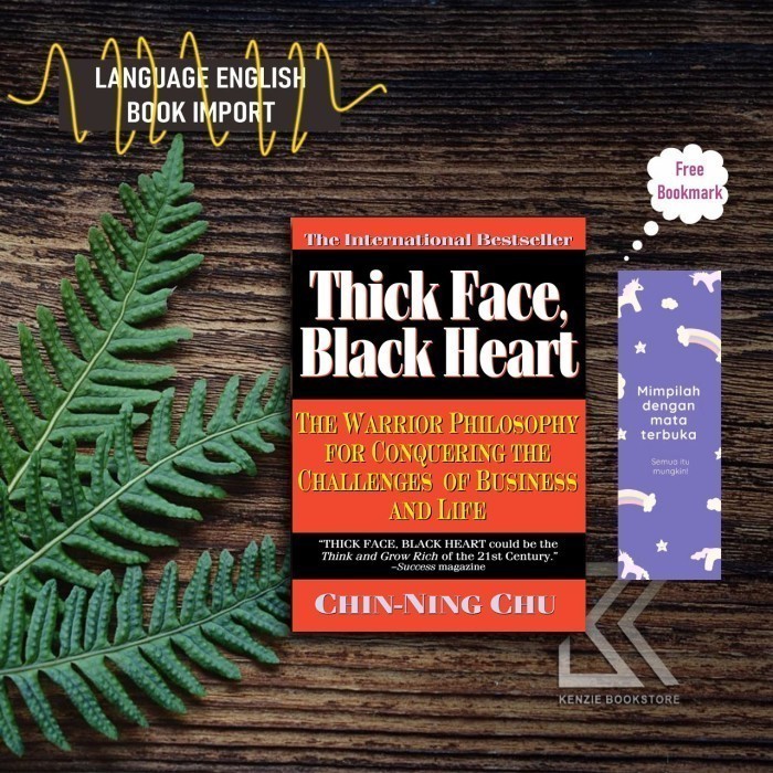 Thick Face, Black Heart By Chin-Ning Chu (English)
