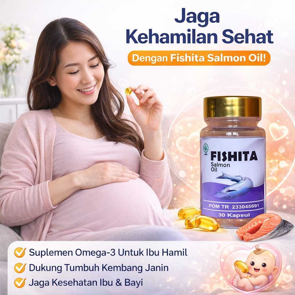 Salmon Fish Oil Suplemen Untuk Jaga Kehamilan Sehat Bunda Hamil Janin Kesehatan Ibu dan Bayi FISHITA