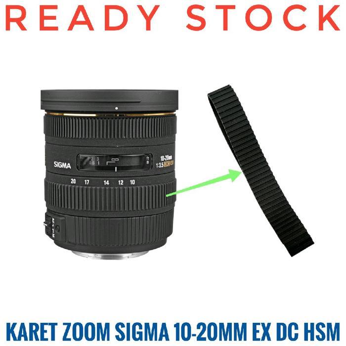 Karet Zoom Lensa Sigma 10-20mm F3.5 EX DC HSM Rubber 10-20 mm Canon Nikon APSC