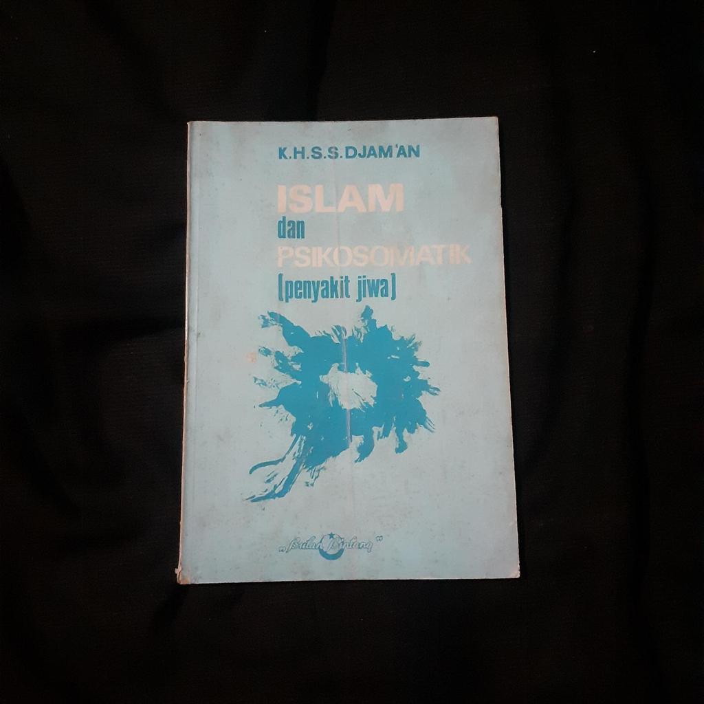 Islam dan Psikosomatik Penyakit Jiwa