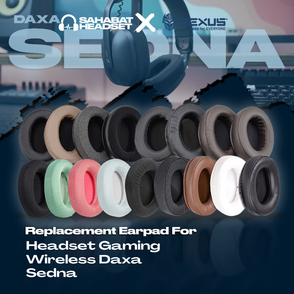 Earcup Earcushion Earpad  Rexus Headset Gaming Wireless Daxa Sedna Busa Bantalan Foam Pad